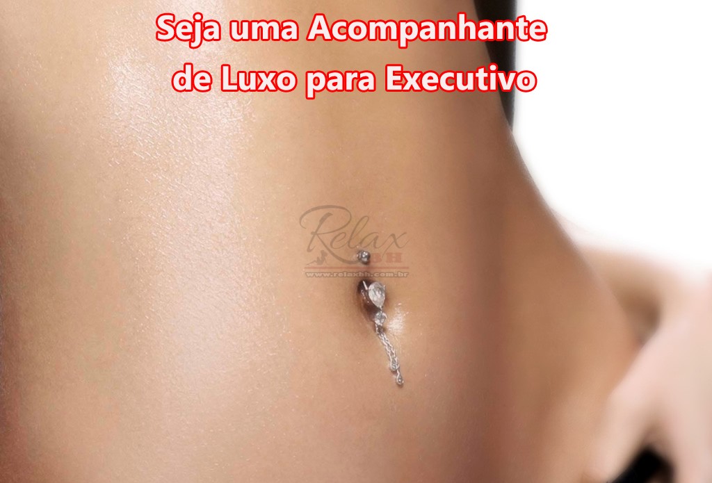 Quero ser Acompanhante de Luxo / Garotas de Programa | Acompanhantes Relax BH Quero ser Acompanhante de Luxo
